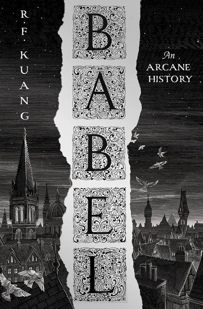 Book cover of Babel by R. F. Kuang, a dark academia fantasy set at an alternate nineteenth-century Oxford