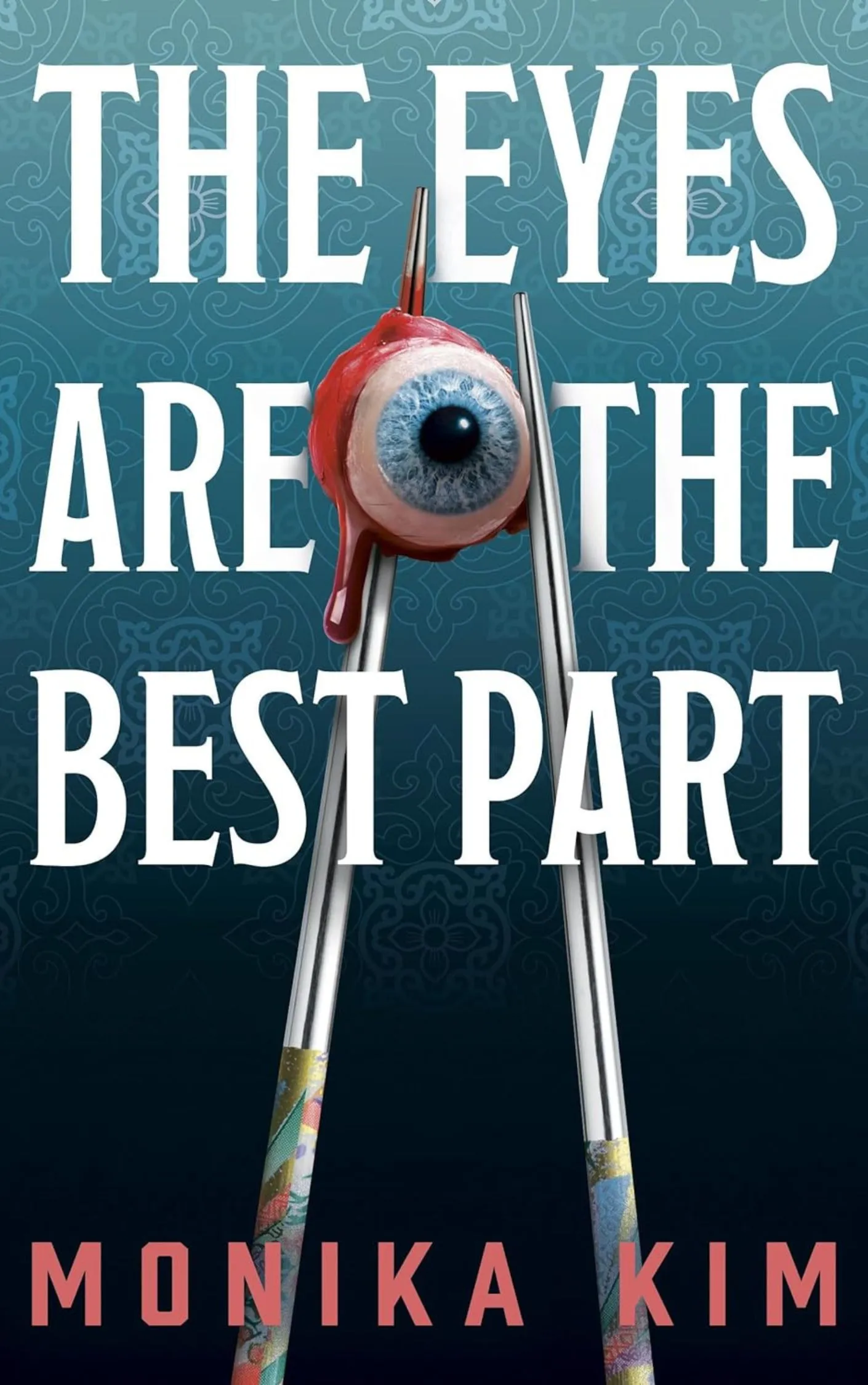 the-eyes-are-the-best-part-by-monika-kim The Eyes Are the Best Part by Monika Kim book cover