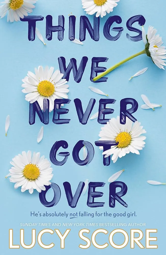 Book Cover Things We Never Got Over by Lucy Score