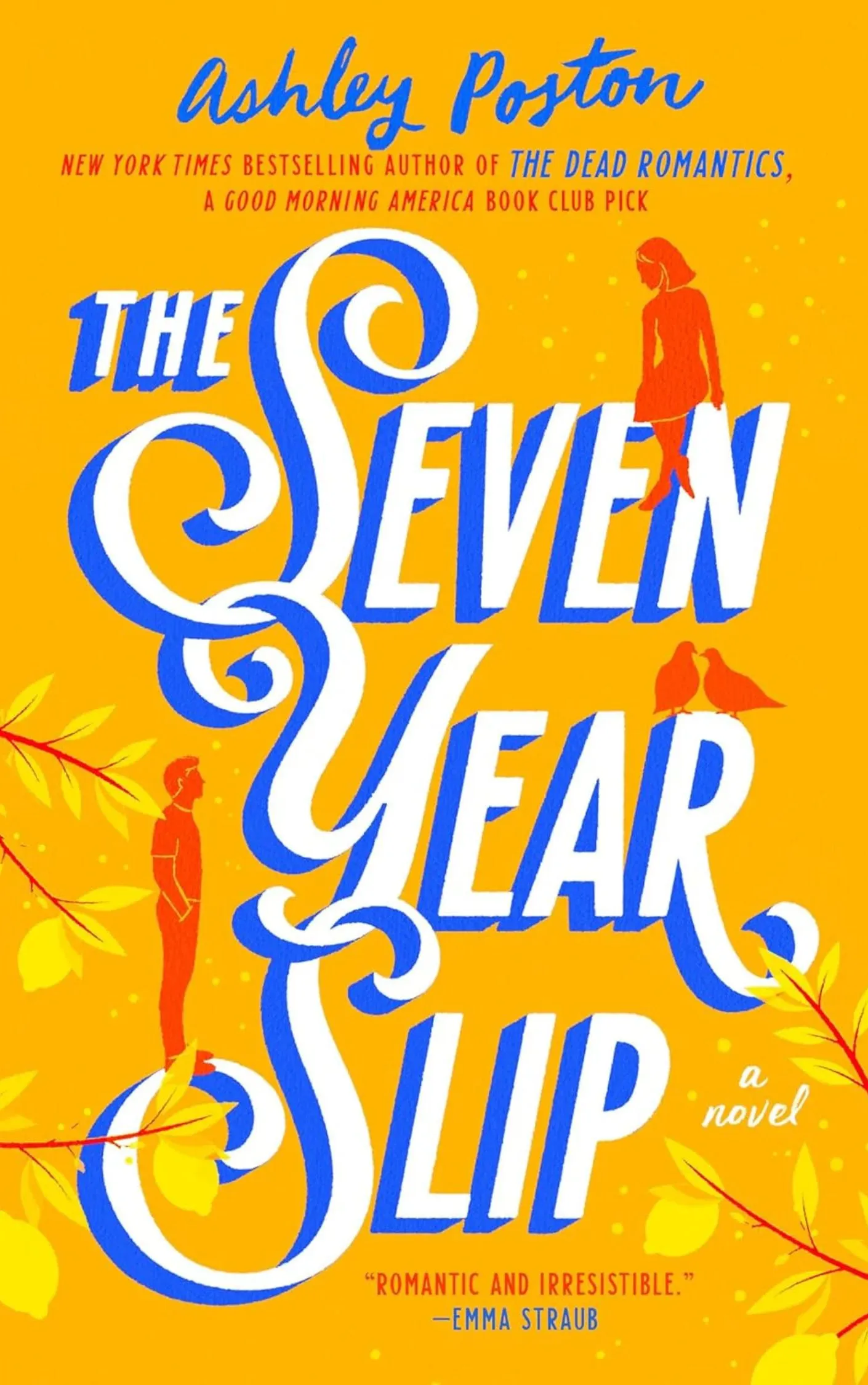 The Seven Year Slip by Ashley Poston