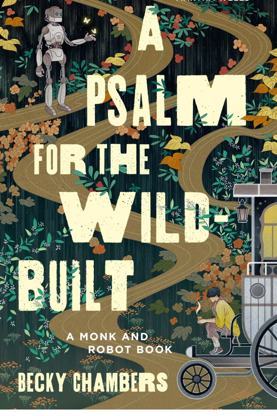 A Psalm for the Wild-Built by Becky Chambers book cover available on Kindle Unlimited