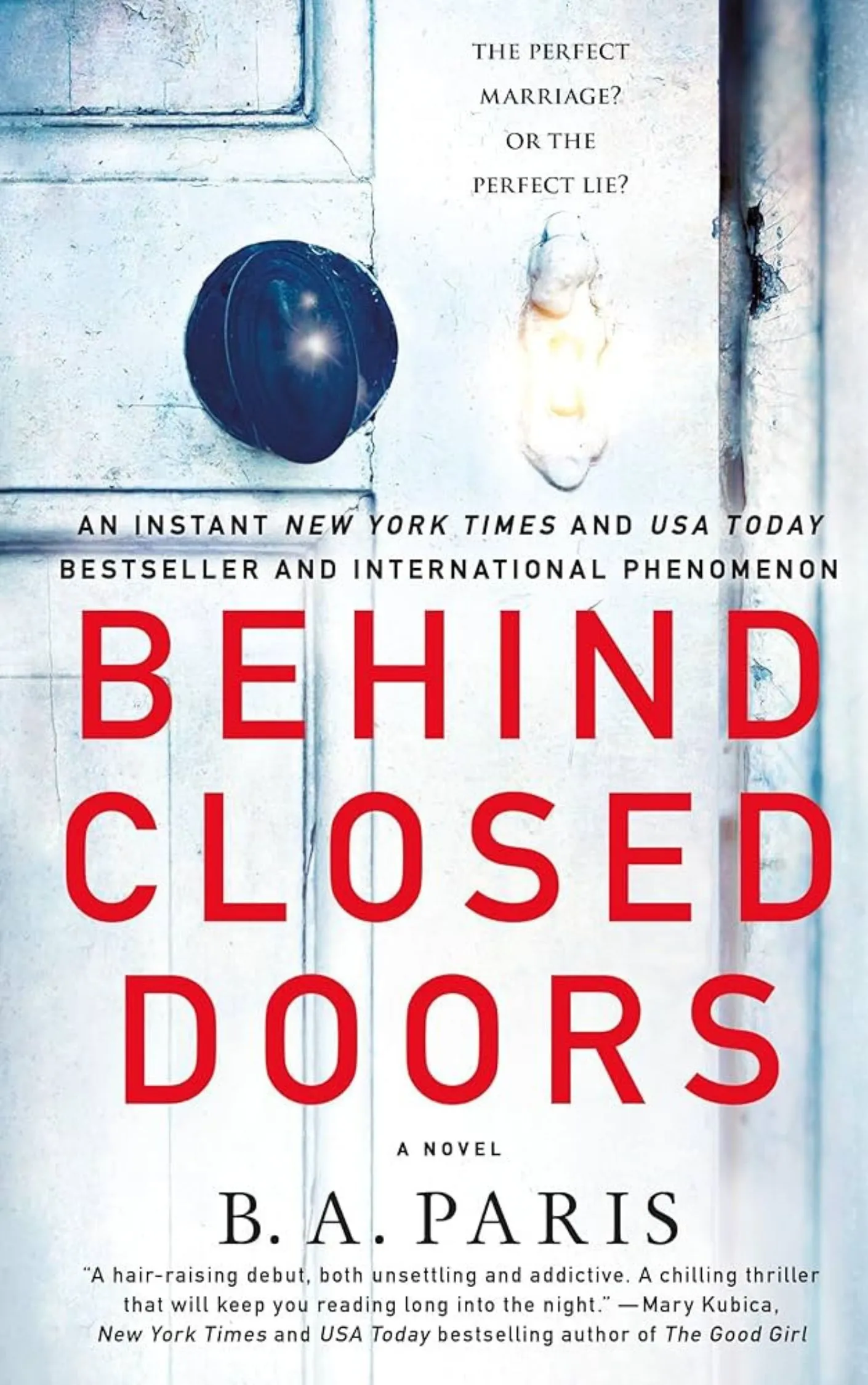 Book cover of Behind Closed Doors by B.A. Paris, a domestic psychological thriller about a seemingly perfect marriage hiding dark secrets.