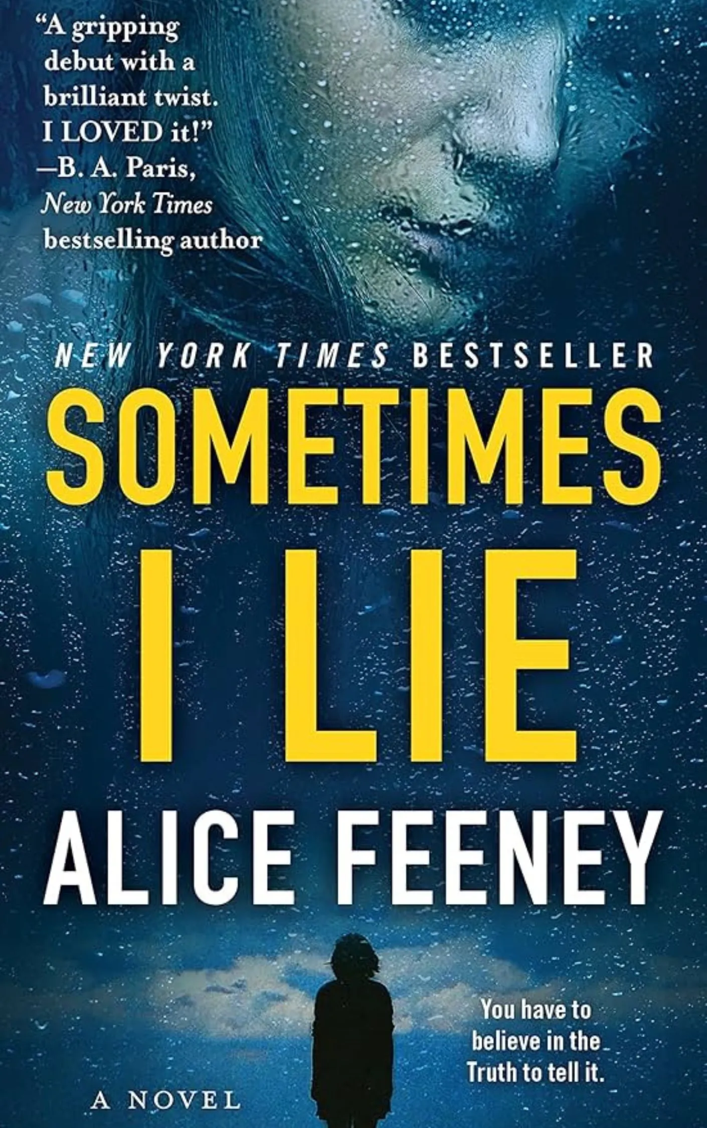 Book cover of Sometimes I Lie by Alice Feeney, a psychological thriller about an unreliable narrator trapped in a coma.