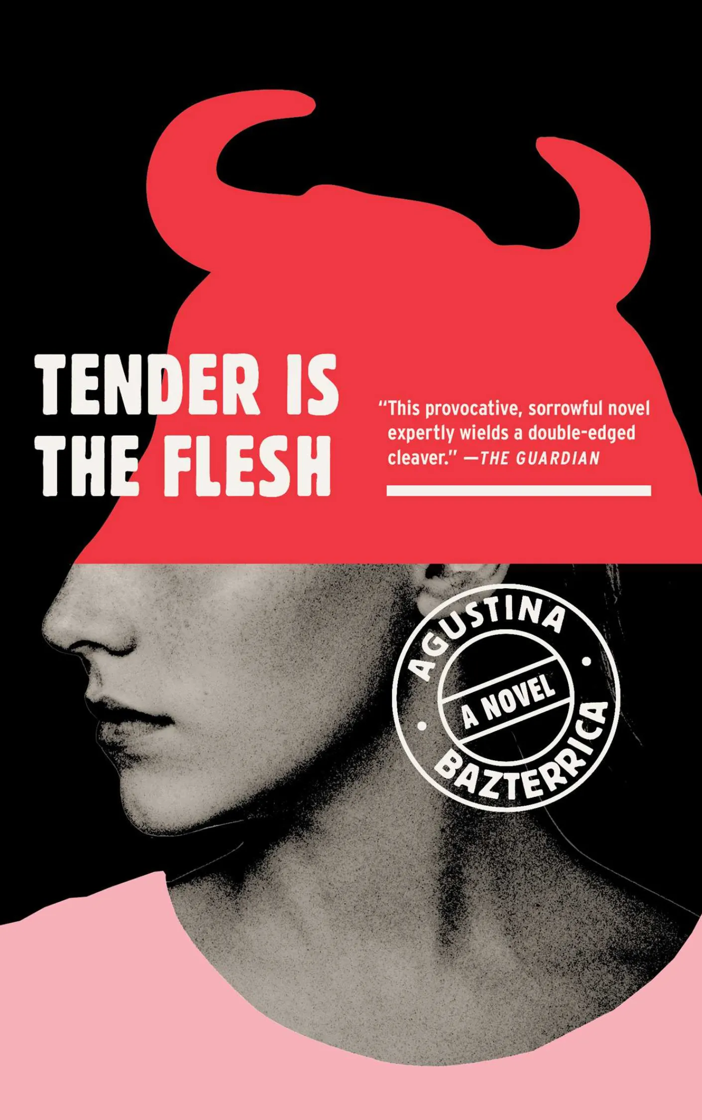 tender-is-the-flesh-by-agustina-bazterrica Book cover of Tender Is the Flesh by Agustina Bazterrica.