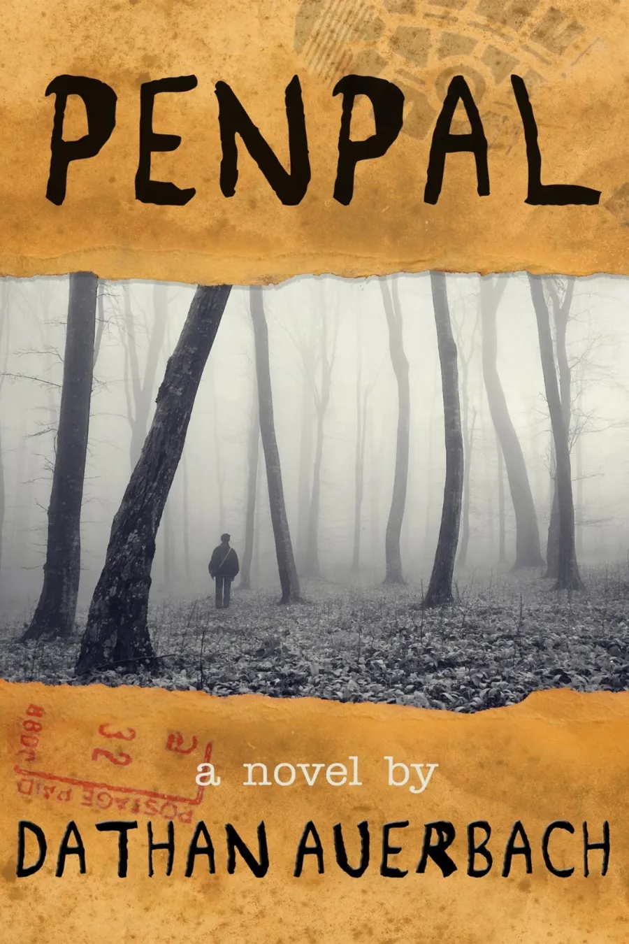 penpal-by-dathan-auerbach Penpal by Dathan Auerbach book cover for a psychological horror novel about disturbing childhood memories and being watched.